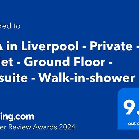 Tea In Liverpool - Private - Quiet - Ground Floor - En-Suite - Walk-In-Shower Kültér fotó