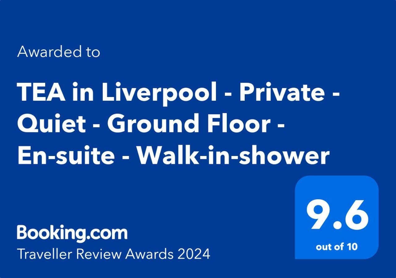Tea In Liverpool - Private - Quiet - Ground Floor - En-Suite - Walk-In-Shower Kültér fotó